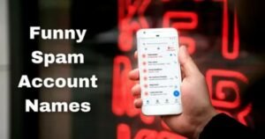 1005-Spam-Account-Names-Funny-Unique-Aesthetic-Cute-For-Girls-Boys.