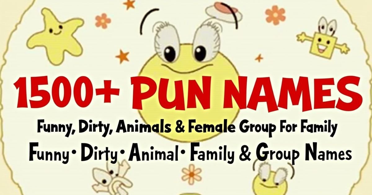 1500-Pun-Names-Funny-Dirty-Animals-Female-Group-For-Family.