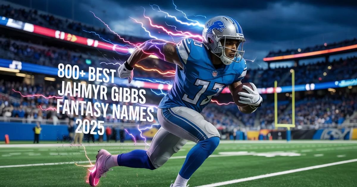 800-Best-Jahmyr-Gibbs-Fantasy-Names-Funny-Unique-Creative-Ideas-For-2025.