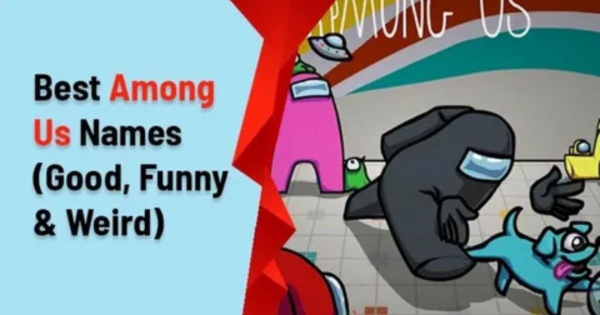 🎮-268-Funny-Among-Us-Names-2025-😂-Best-Unique-Hilarious-Ideas.